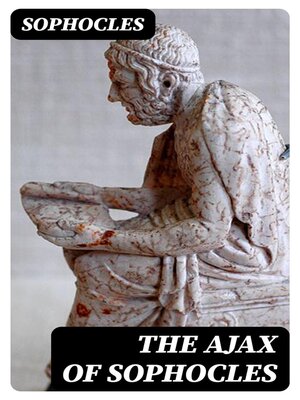 cover image of The Ajax of Sophocles